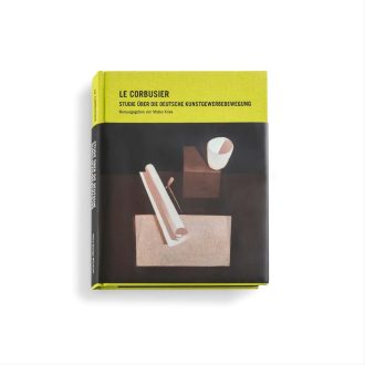 Le Corbusier Le Corbusier, Studie über die deutsche kunstgewerbebewegung