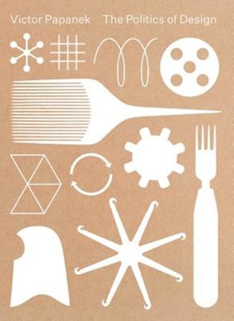 The Politics of Design The Politics of Design